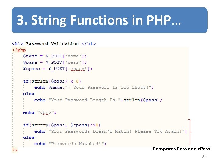 3. String Functions in PHP… Compares Pass and c. Pass 34 