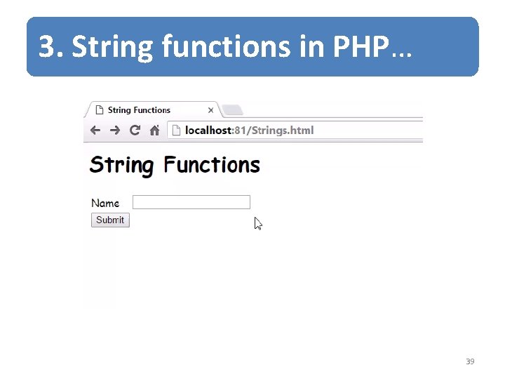 3. String functions in PHP… 39 
