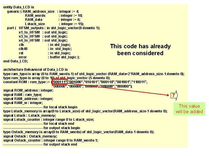 entity Data_LCD is generic ( RAM_address_size : integer : = 4; RAM_words : integer
