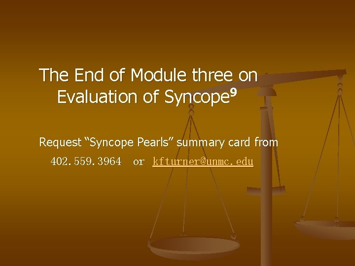 The End of Module three on 9 Evaluation of Syncope Request “Syncope Pearls” summary