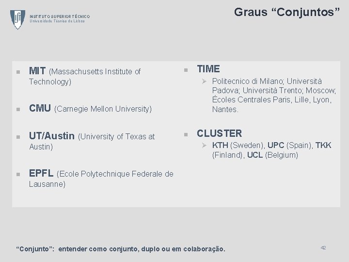 Graus “Conjuntos” INSTITUTO SUPERIOR TÉCNICO Universidade Técnica de Lisboa n MIT (Massachusetts Institute of