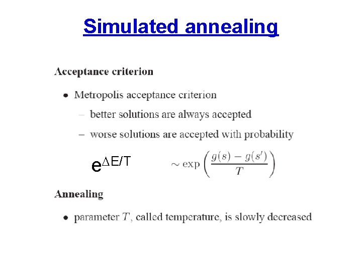 Simulated annealing e E/T 