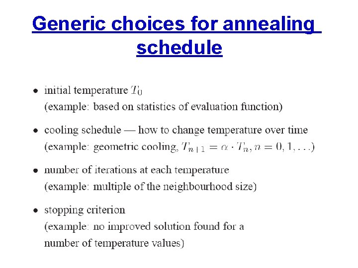 Generic choices for annealing schedule 
