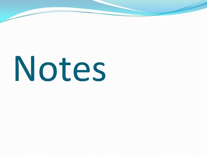 Notes 
