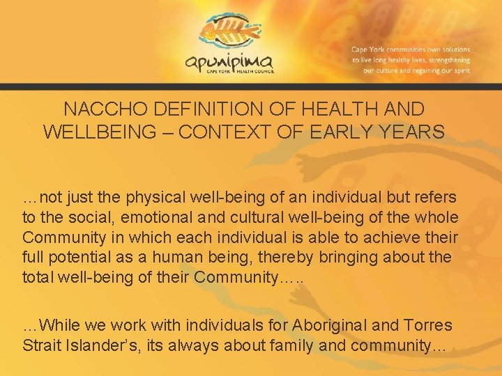 NACCHO DEFINITION OF HEALTH AND WELLBEING – CONTEXT OF EARLY YEARS …not just the