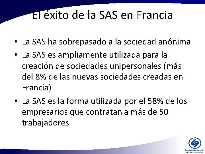El éxito de la SAS en Francia • La SAS ha sobrepasado a la El éxito de la SAS en Francia • La SAS ha sobrepasado a la