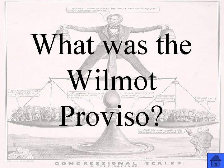 What was the Wilmot Proviso? 