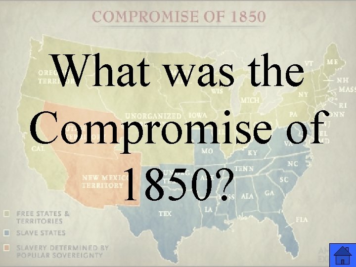 What was the Compromise of 1850? 