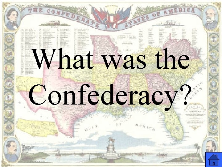 What was the Confederacy? 