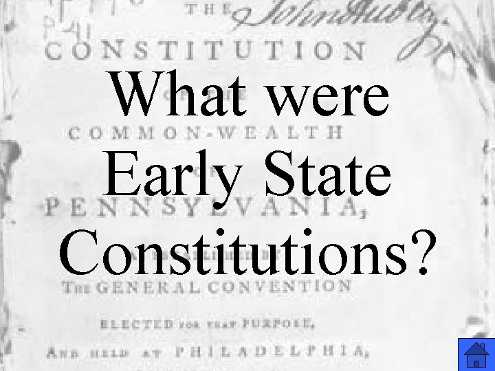 What were Early State Constitutions? 