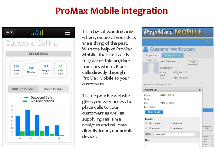 Pro. Max Mobile integration The days of working only when you are at your