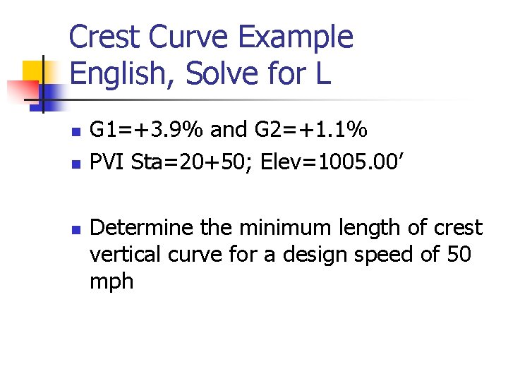 Crest Curve Example English, Solve for L n n n G 1=+3. 9% and