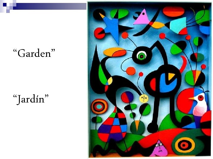 “Garden” “Jardín” 