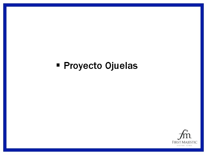§ Proyecto Ojuelas 