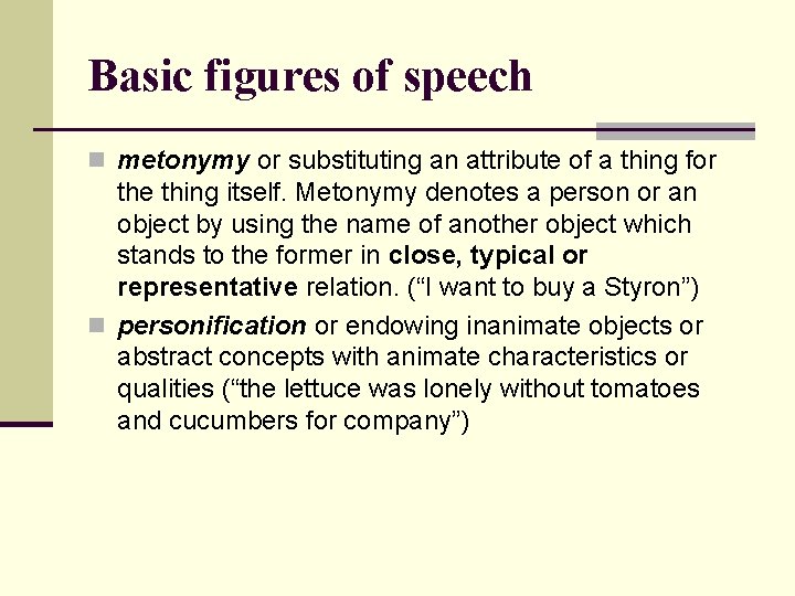 Basic figures of speech n metonymy or substituting an attribute of a thing for