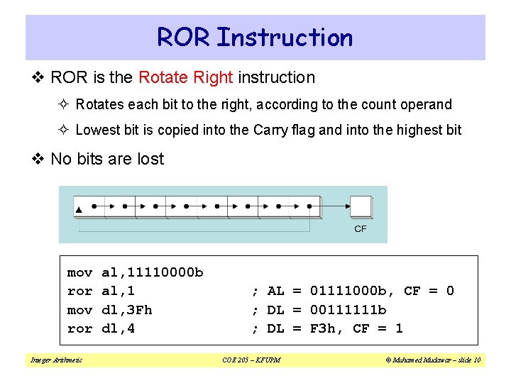 ROR Instruction v ROR is the Rotate Right instruction ² Rotates each bit to