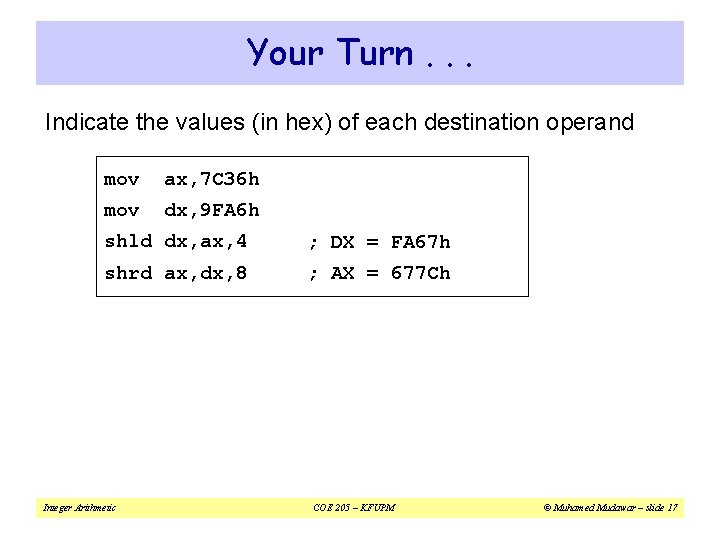Your Turn. . . Indicate the values (in hex) of each destination operand mov