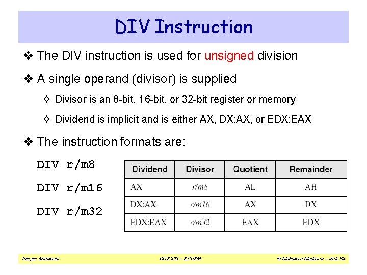 DIV Instruction v The DIV instruction is used for unsigned division v A single