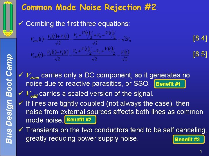 Common Mode Noise Rejection #2 ü Combing the first three equations: Bus Design Boot