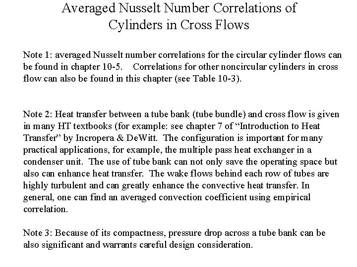 Averaged Nusselt Number Correlations of Cylinders in Cross Flows Note 1: averaged Nusselt number