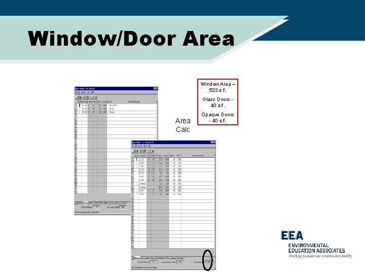 Window/Door Area Window Area – 533 s. f. Glass Doors 40 s. f. Area