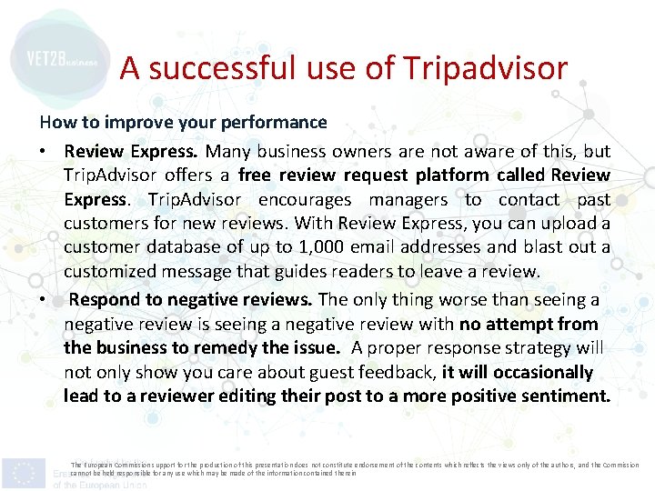 A successful use of Tripadvisor How to improve your performance • Review Express. Many
