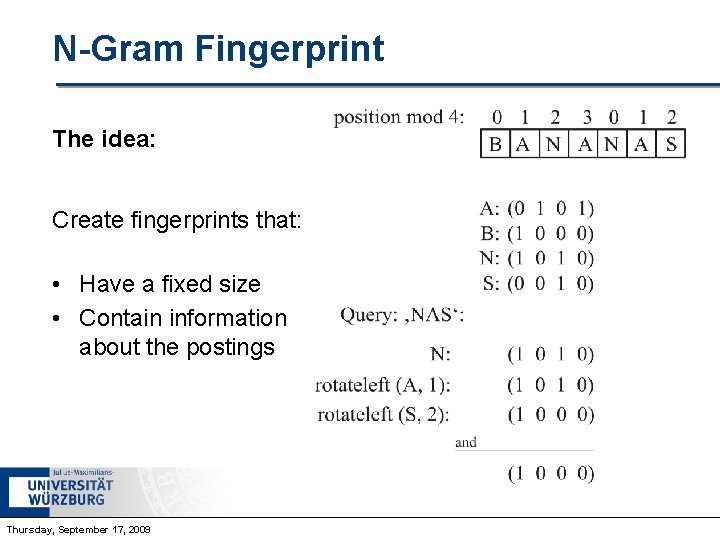 N-Gram Fingerprint The idea: Create fingerprints that: • Have a fixed size • Contain