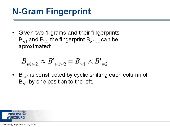 N-Gram Fingerprint • Given two 1 -grams and their fingerprints Bw 1 and Bw