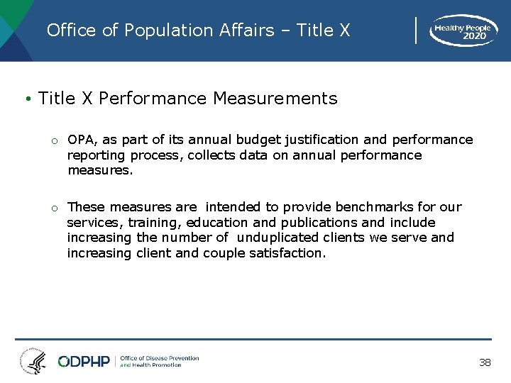 Office of Population Affairs – Title X • Title X Performance Measurements o OPA,