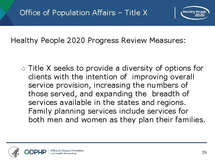 Office of Population Affairs – Title X Healthy People 2020 Progress Review Measures: o