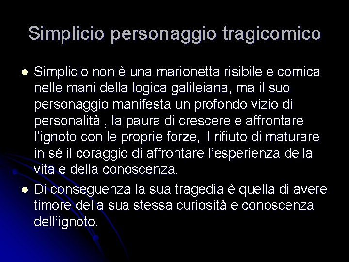 Simplicio personaggio tragicomico l l Simplicio non è una marionetta risibile e comica nelle