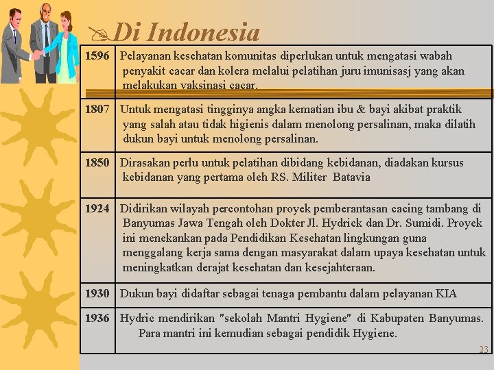 @Di Indonesia 1596 Pelayanan kesehatan komunitas diperlukan untuk mengatasi wabah penyakit cacar dan kolera @Di Indonesia 1596 Pelayanan kesehatan komunitas diperlukan untuk mengatasi wabah penyakit cacar dan kolera