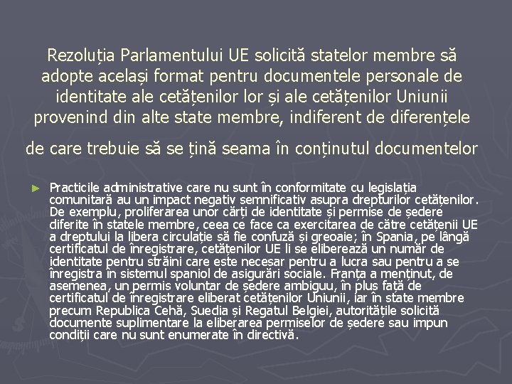 Rezoluția Parlamentului UE solicită statelor membre să adopte același format pentru documentele personale de Rezoluția Parlamentului UE solicită statelor membre să adopte același format pentru documentele personale de