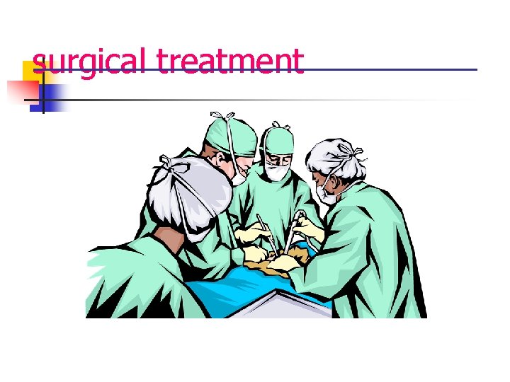 surgical treatment 