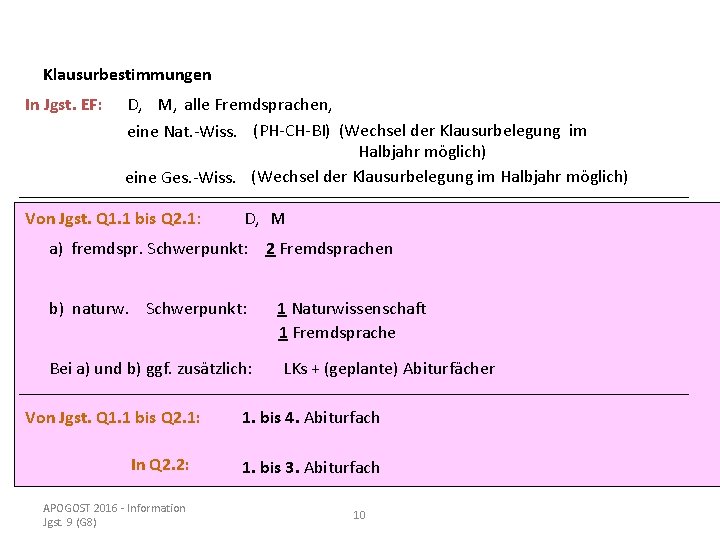 Klausurbestimmungen In Jgst. EF: D, M, alle Fremdsprachen, eine Nat. -Wiss. (PH-CH-BI) (Wechsel der