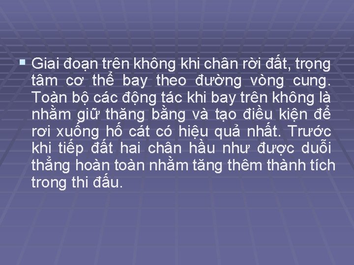 § Giai đoạn trên không khi chân rời đất, trọng tâm cơ thể bay