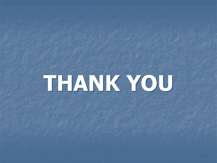 THANK YOU 
