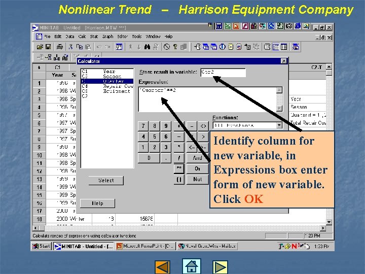 Nonlinear Trend – Harrison Equipment Company Identify column for new variable, in Expressions box