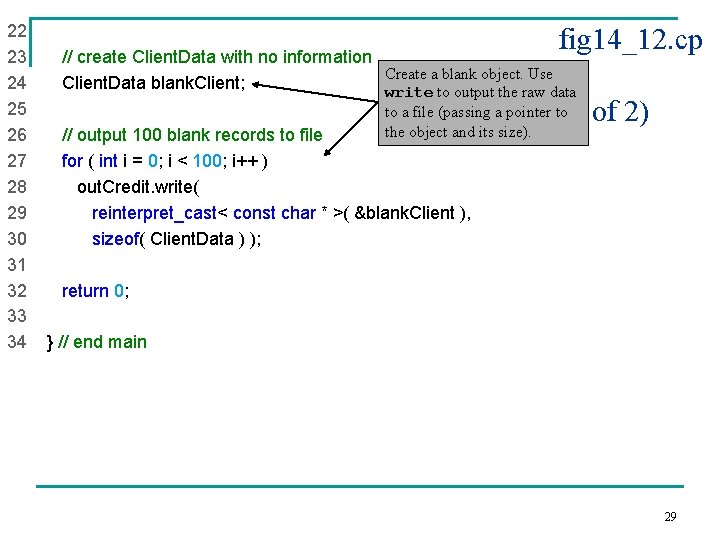 22 23 // create Client. Data with no information Create a blank object. Use