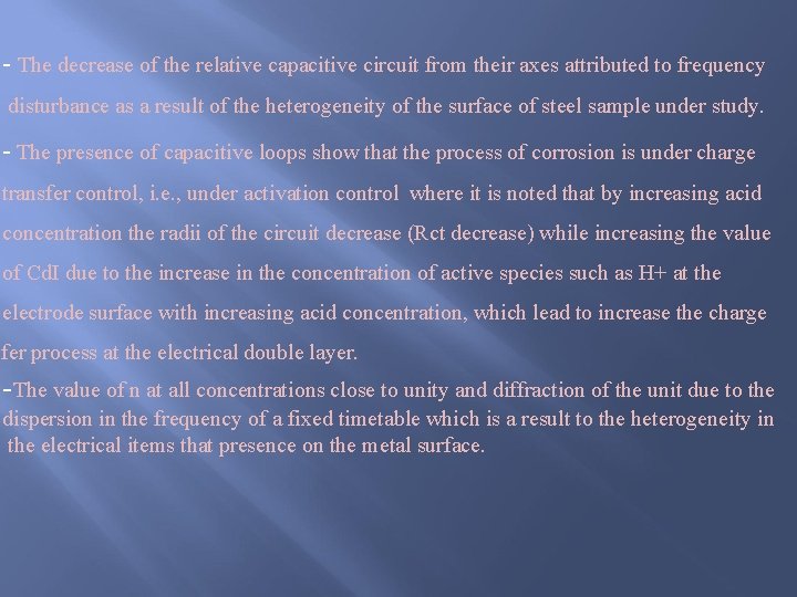 - The decrease of the relative capacitive circuit from their axes attributed to frequency