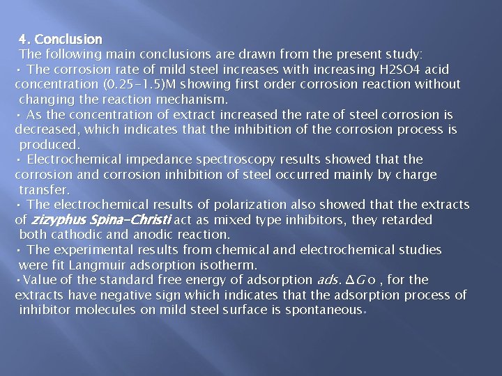 4. Conclusion The following main conclusions are drawn from the present study: • The