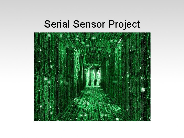 Serial Sensor Project 
