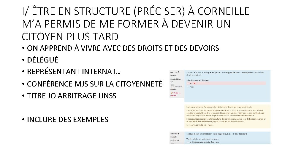 I/ ÊTRE EN STRUCTURE (PRÉCISER) À CORNEILLE M’A PERMIS DE ME FORMER À DEVENIR