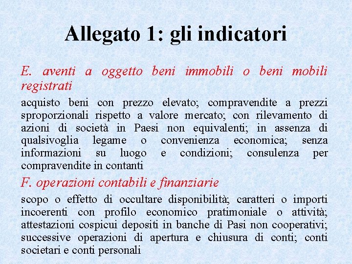 Allegato 1: gli indicatori E. aventi a oggetto beni immobili o beni mobili registrati