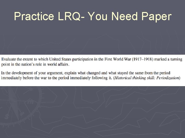 Practice LRQ- You Need Paper 