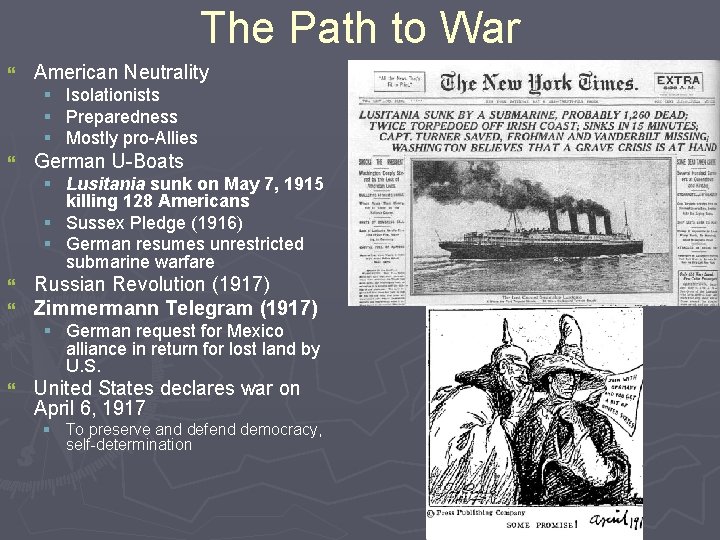 The Path to War } American Neutrality § Isolationists § Preparedness § Mostly pro-Allies