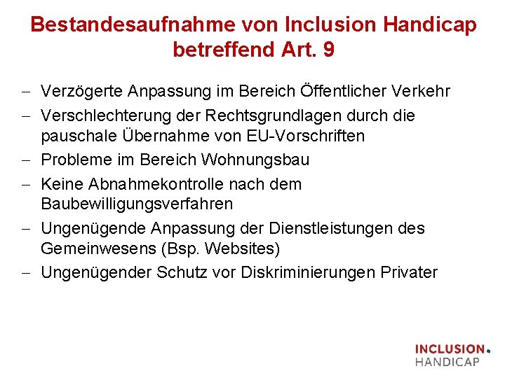 Bestandesaufnahme von Inclusion Handicap betreffend Art. 9 - Verzögerte Anpassung im Bereich Öffentlicher Verkehr