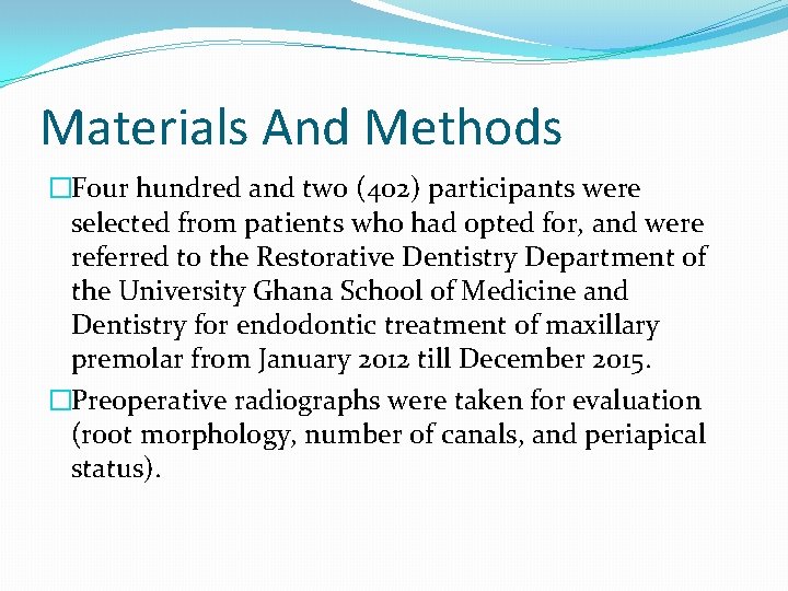 Materials And Methods �Four hundred and two (402) participants were selected from patients who