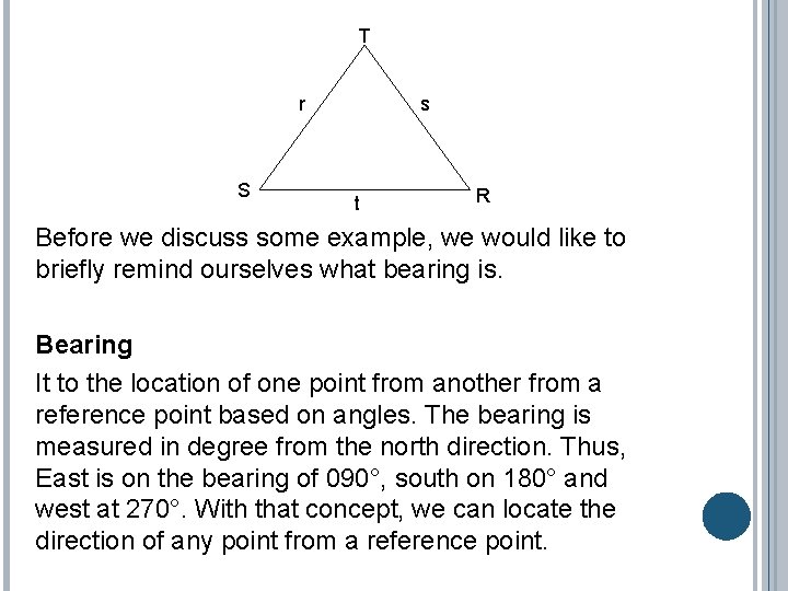 T r S s t R Before we discuss some example, we would like