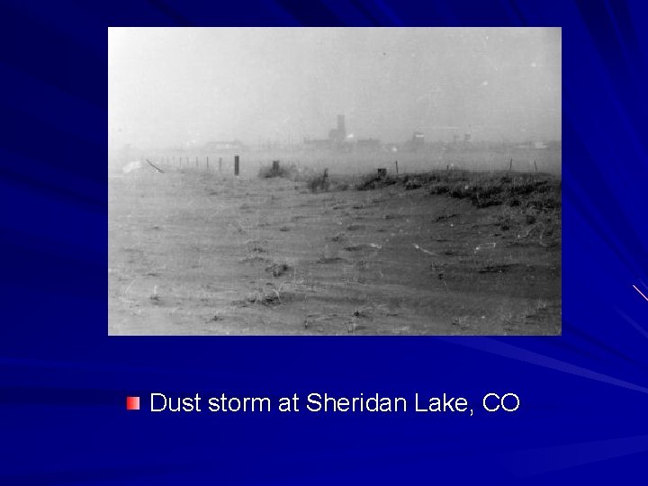 Dust storm at Sheridan Lake, CO 